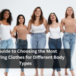 A Guide to Choosing the Most Flattering Clothes for Different Body Types