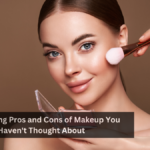 5 Surprising Pros and Cons of Makeup You Haven't Thought About