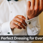 6 Steps to Perfect Dressing for Every Occasion